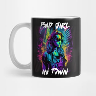 Bad Girl In Town 14 Mug